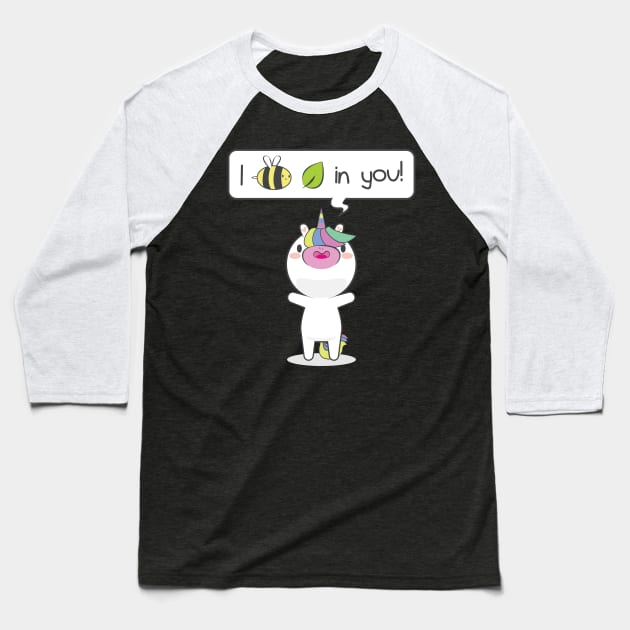 Unicorn I Bee Leaf In You Baseball T-Shirt by avshirtnation